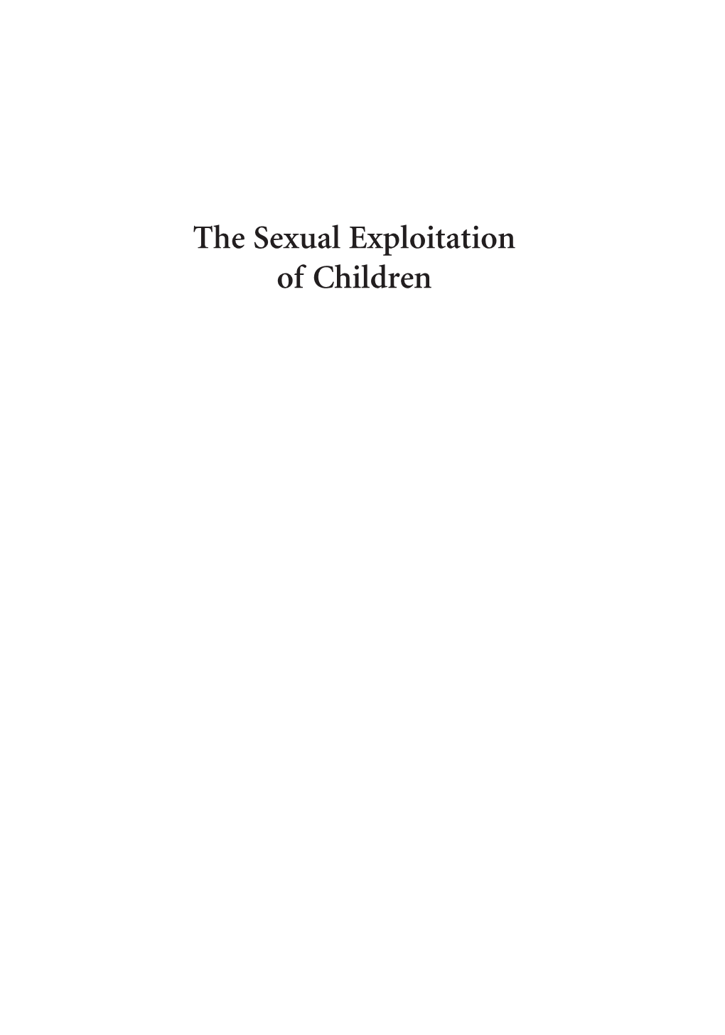 The Sexual Exploitation of Children Flannery Obrien 00 Fmt Auto Flip 1 2/1/16 3:38 PM Page Ii