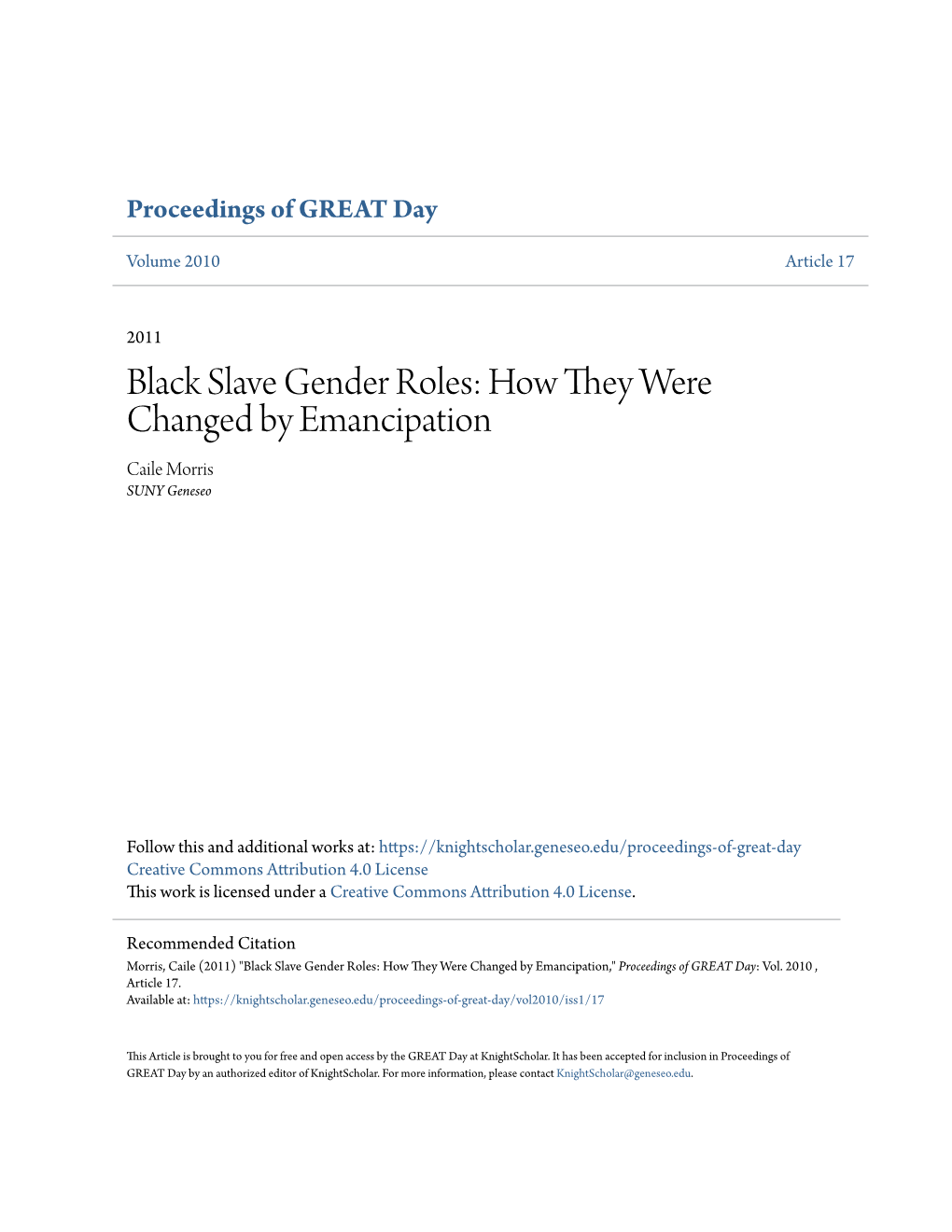 Black Slave Gender Roles: How They Were Changed by Emancipation Caile Morris SUNY Geneseo