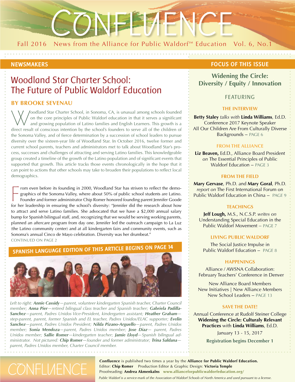 CONFLUENCESM Fall 2016 News from the Alliance for Public Waldorf Education Vol
