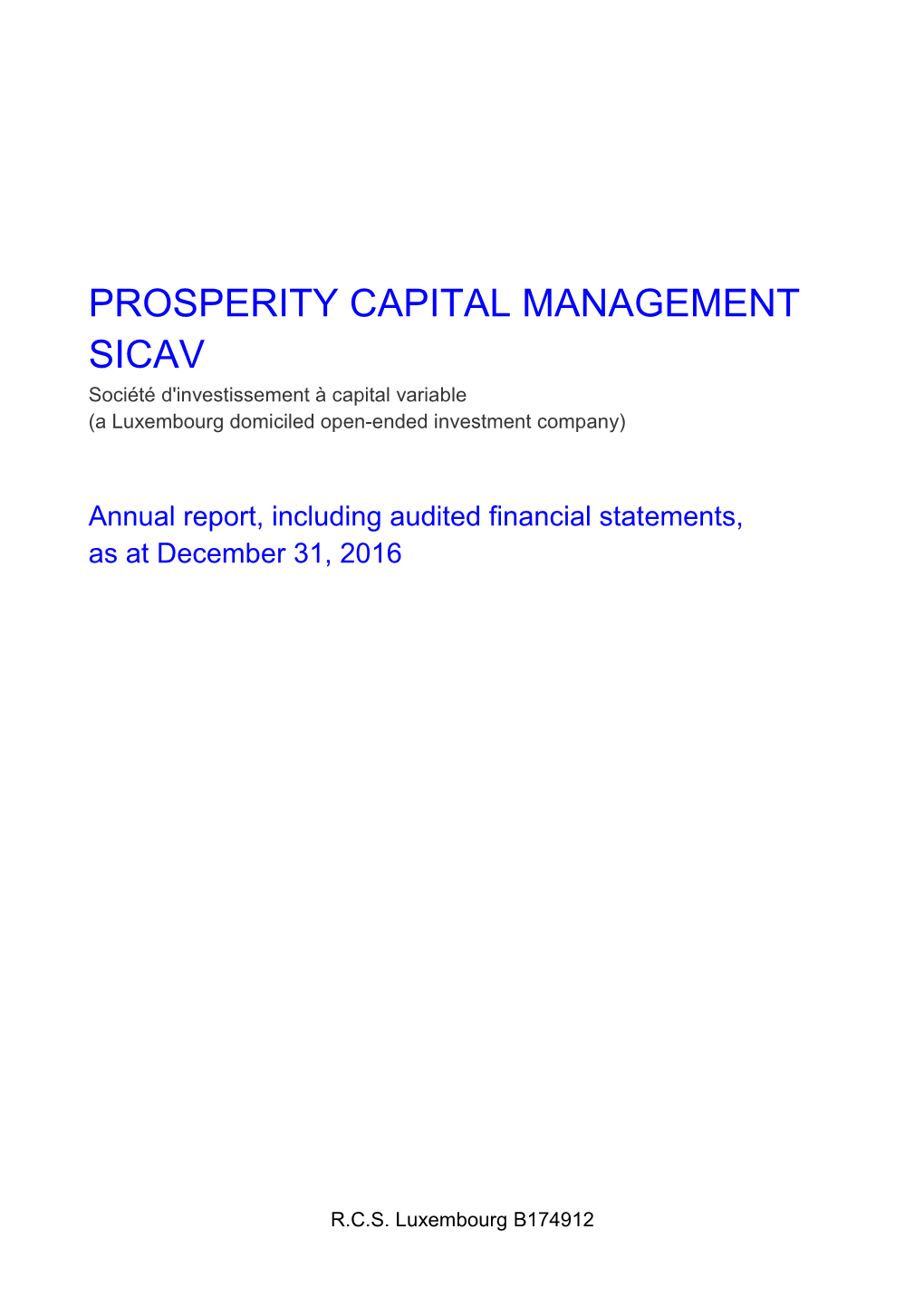 PROSPERITY CAPITAL MANAGEMENT SICAV Société D'investissement À Capital Variable (A Luxembourg Domiciled Open-Ended Investment Company)