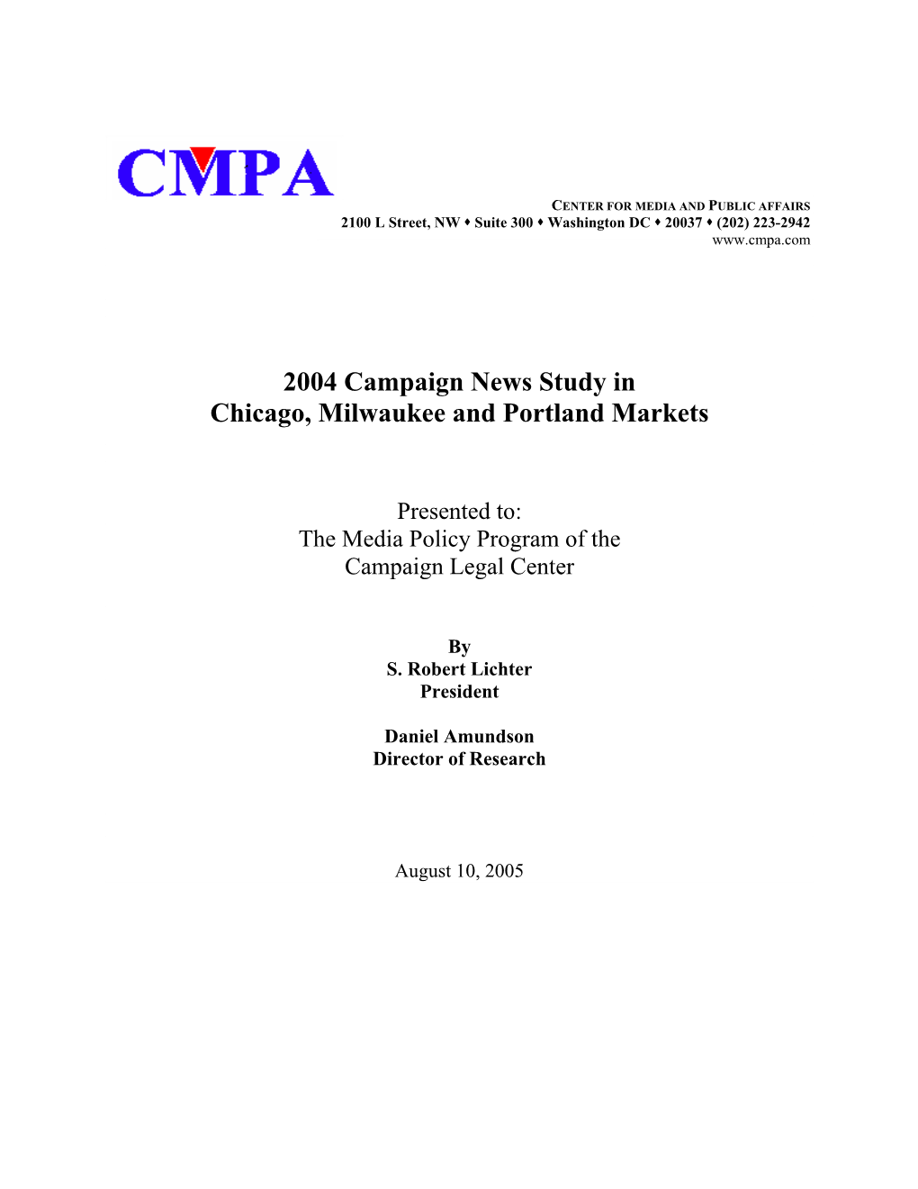 2004 Campaign News Study in Chicago, Milwaukee and Portland Markets