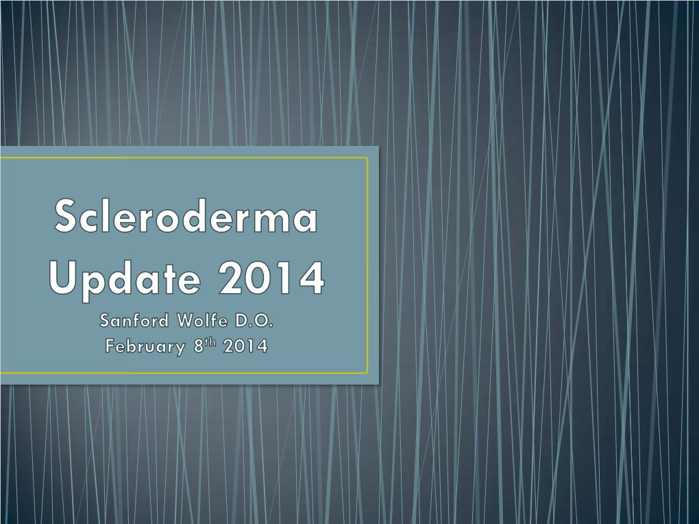 Day-2-Speaker-12-Wolfe-Scleroderma.Pdf