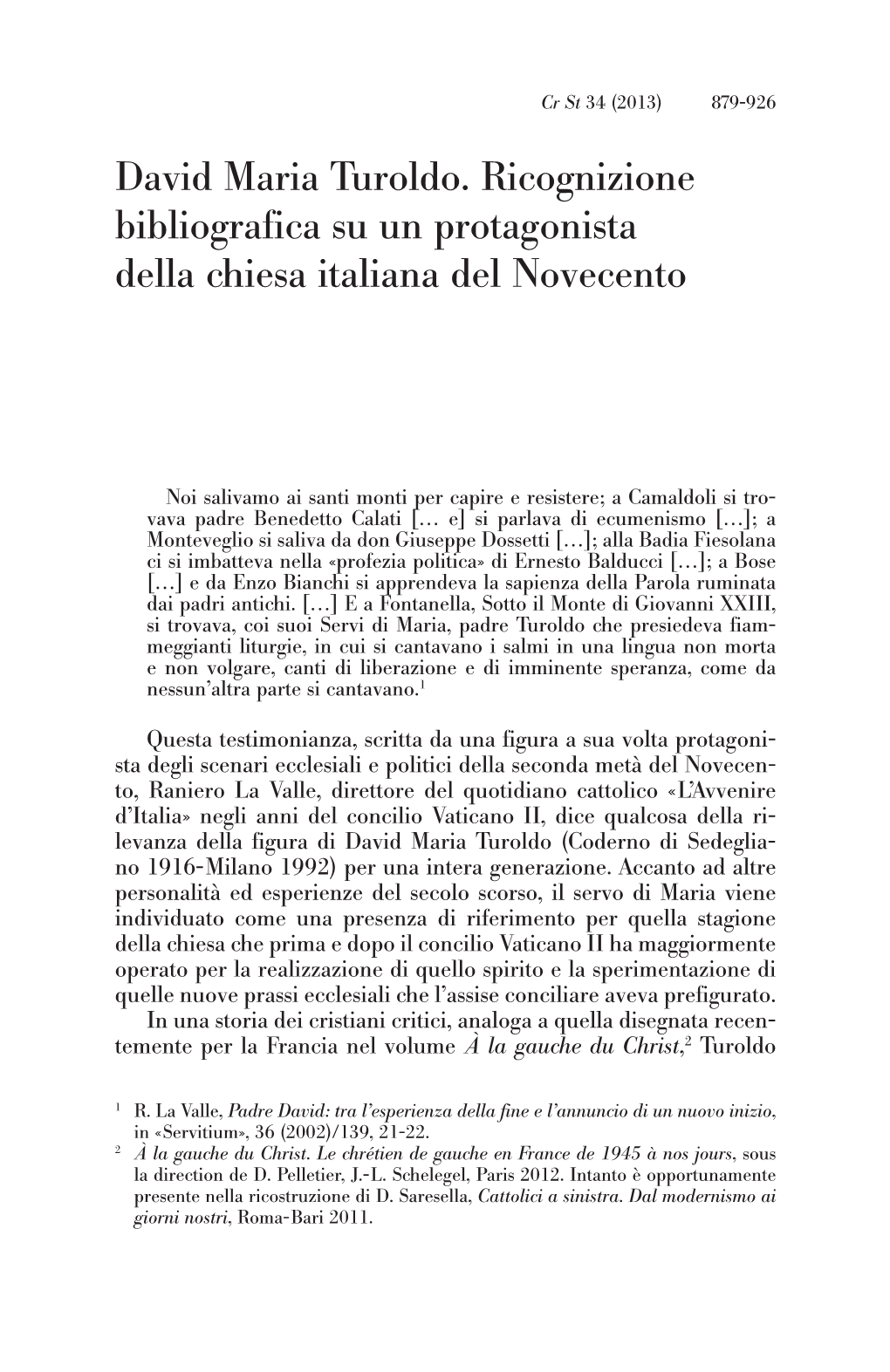 David Maria Turoldo. Ricognizione Bibliografica Su Un Protagonista Della Chiesa Italiana Del Novecento