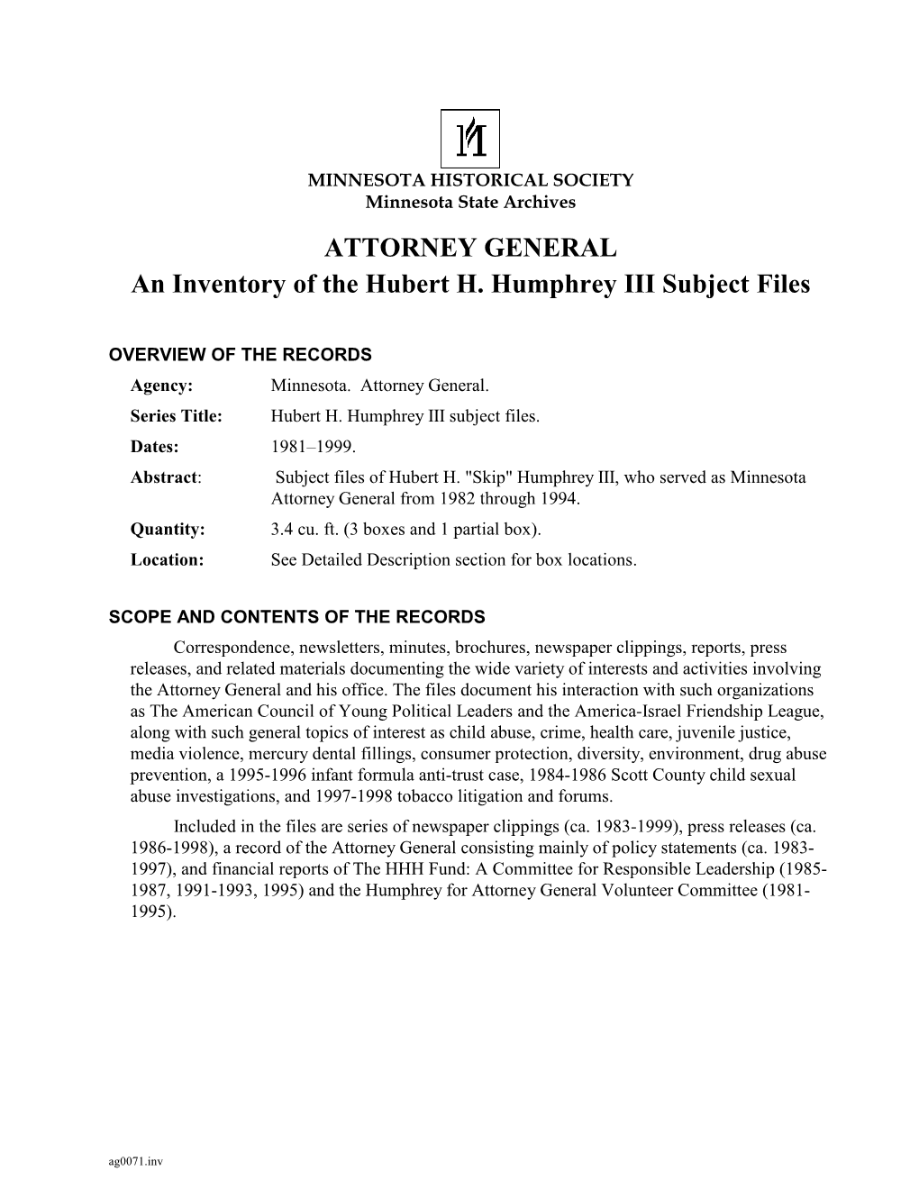 ATTORNEY GENERAL an Inventory of the Hubert H. Humphrey III Subject Files
