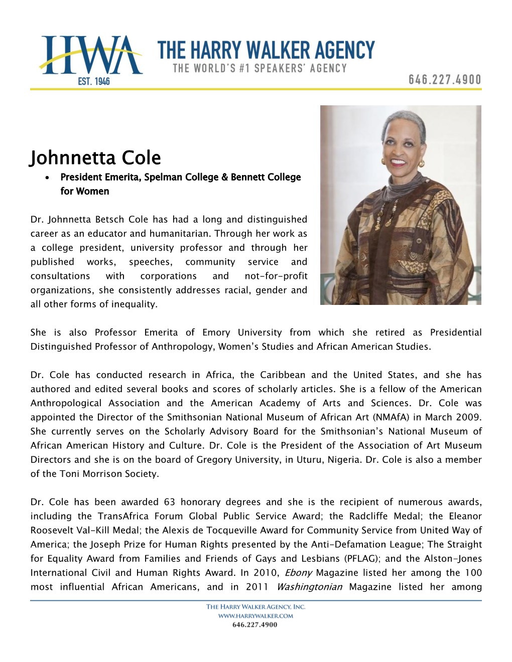 Johnnetta Cole  President Emerita, Spelman College & Bennett College for Women