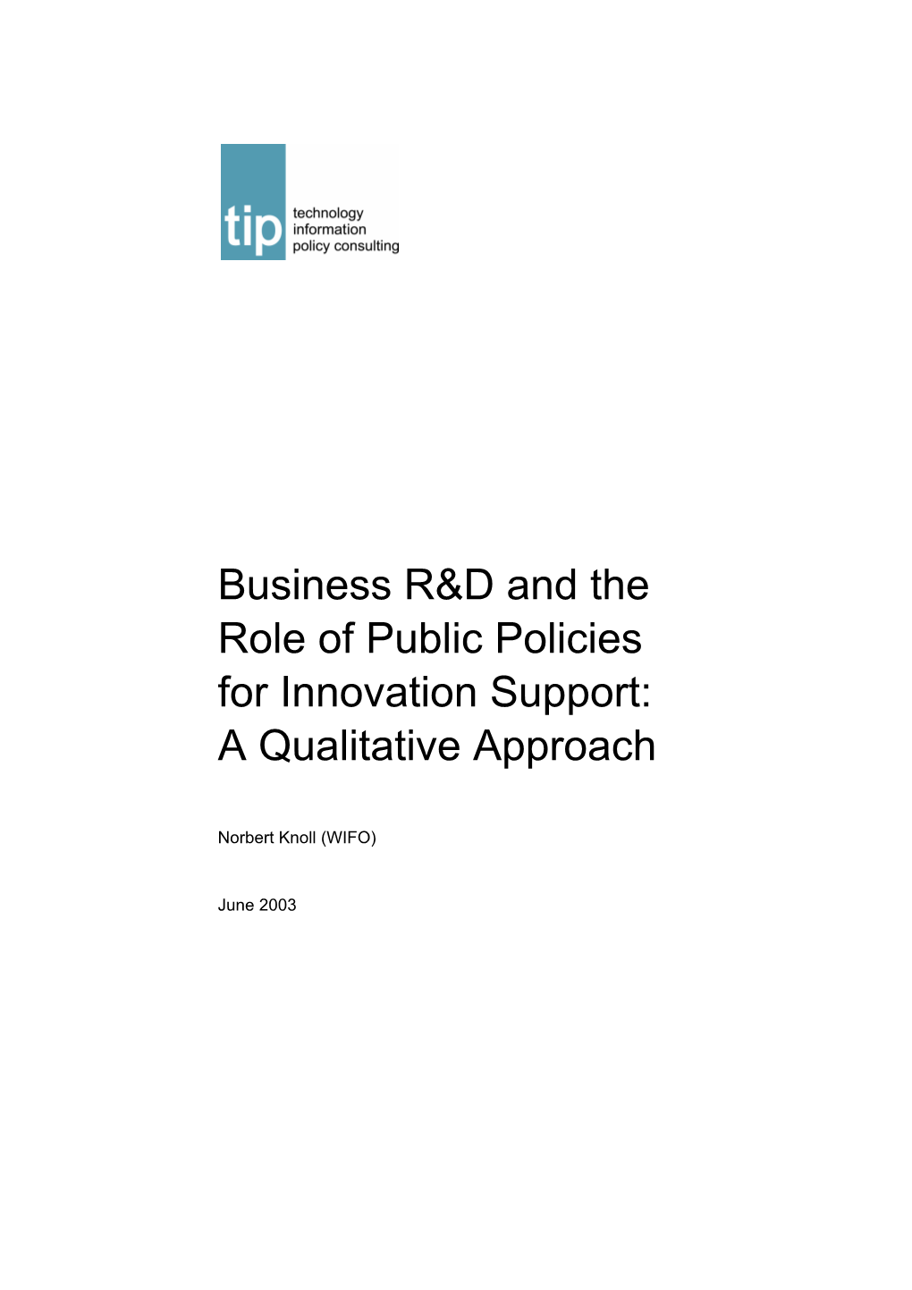 Business R&D and the Role of Public Policies for Innovation Support