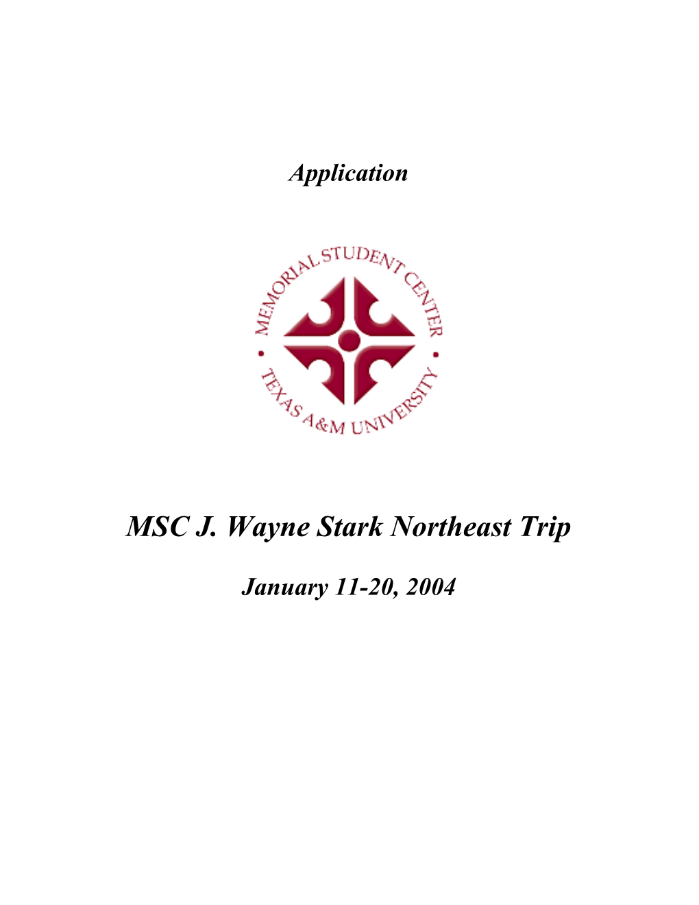 MSC J. Wayne Stark Northeast Trip January 11-20, 2004