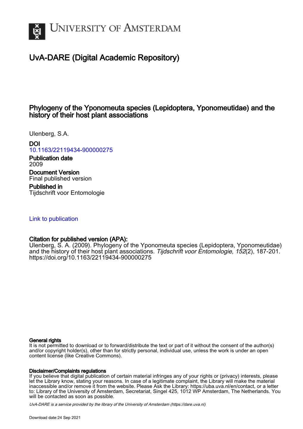 Phylogeny of the Yponomeuta Species (Lepidoptera, Yponomeutidae) and the History of Their Host Plant Associations