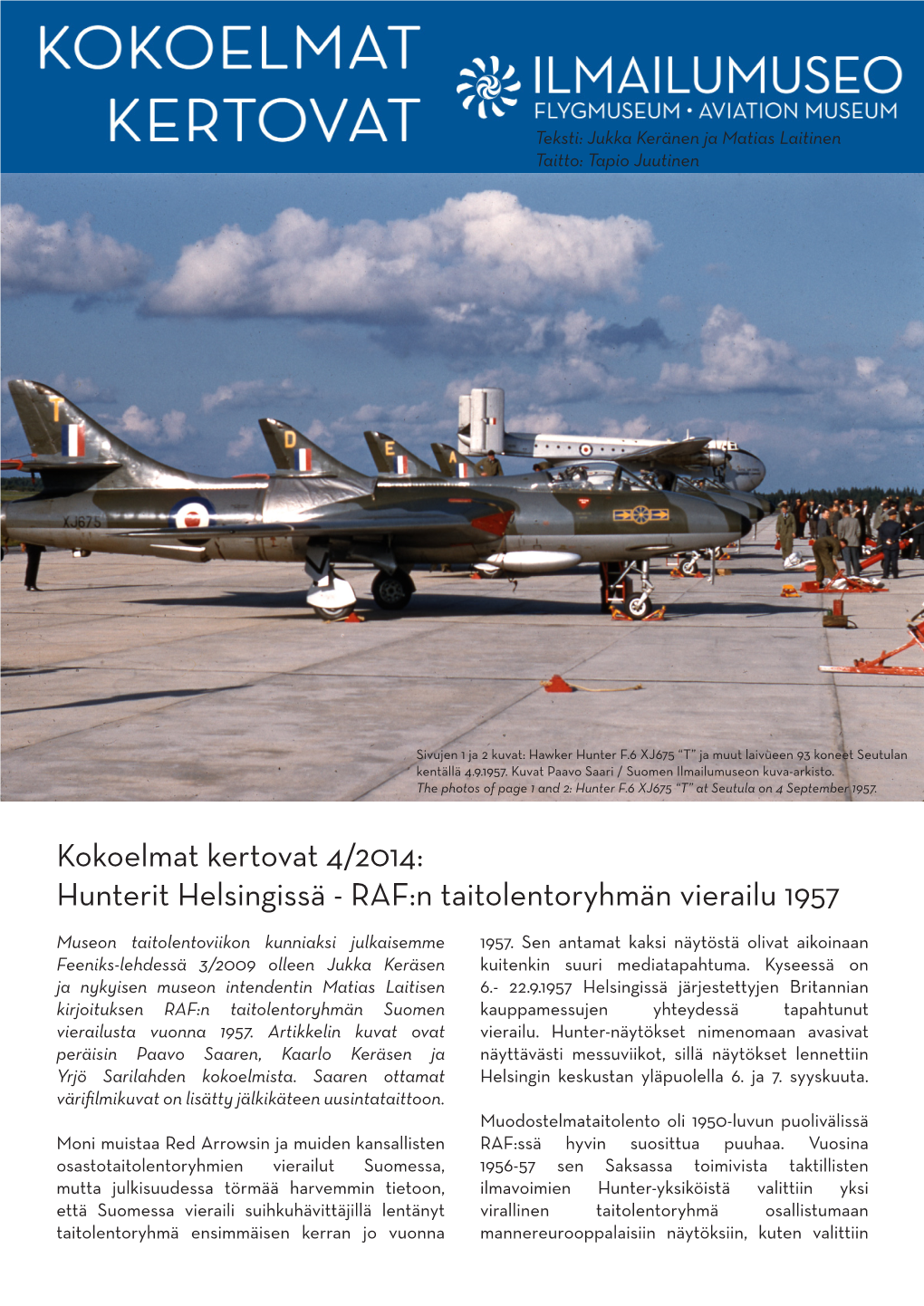 Kokoelmat Kertovat 4/2014: Hunterit Helsingissä - RAF:N Taitolentoryhmän Vierailu 1957