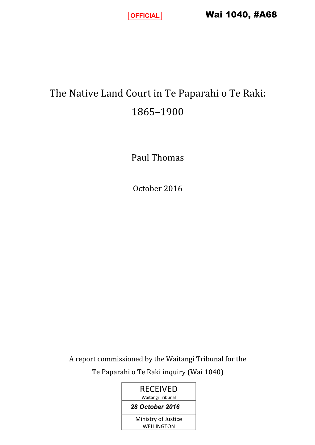The Native Land Court in Te Paparahi O Te Raki: 1865–1900