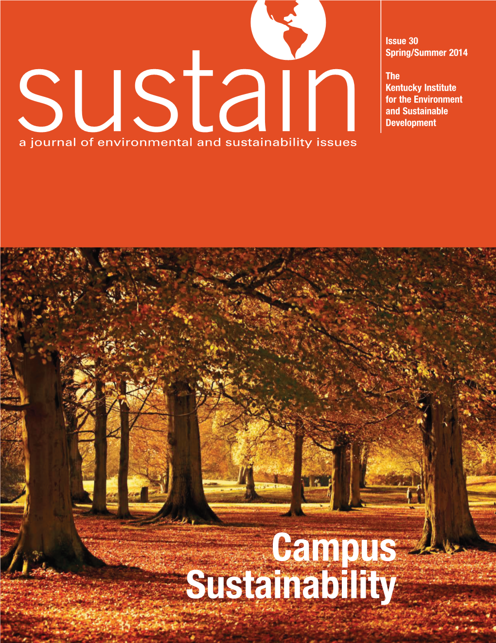 Campus Sustainability 2 Who Pays? Who Benefits? Cost-Benefit Analysis Defines Four Stages in the Development of Campus Sustainability Robert W