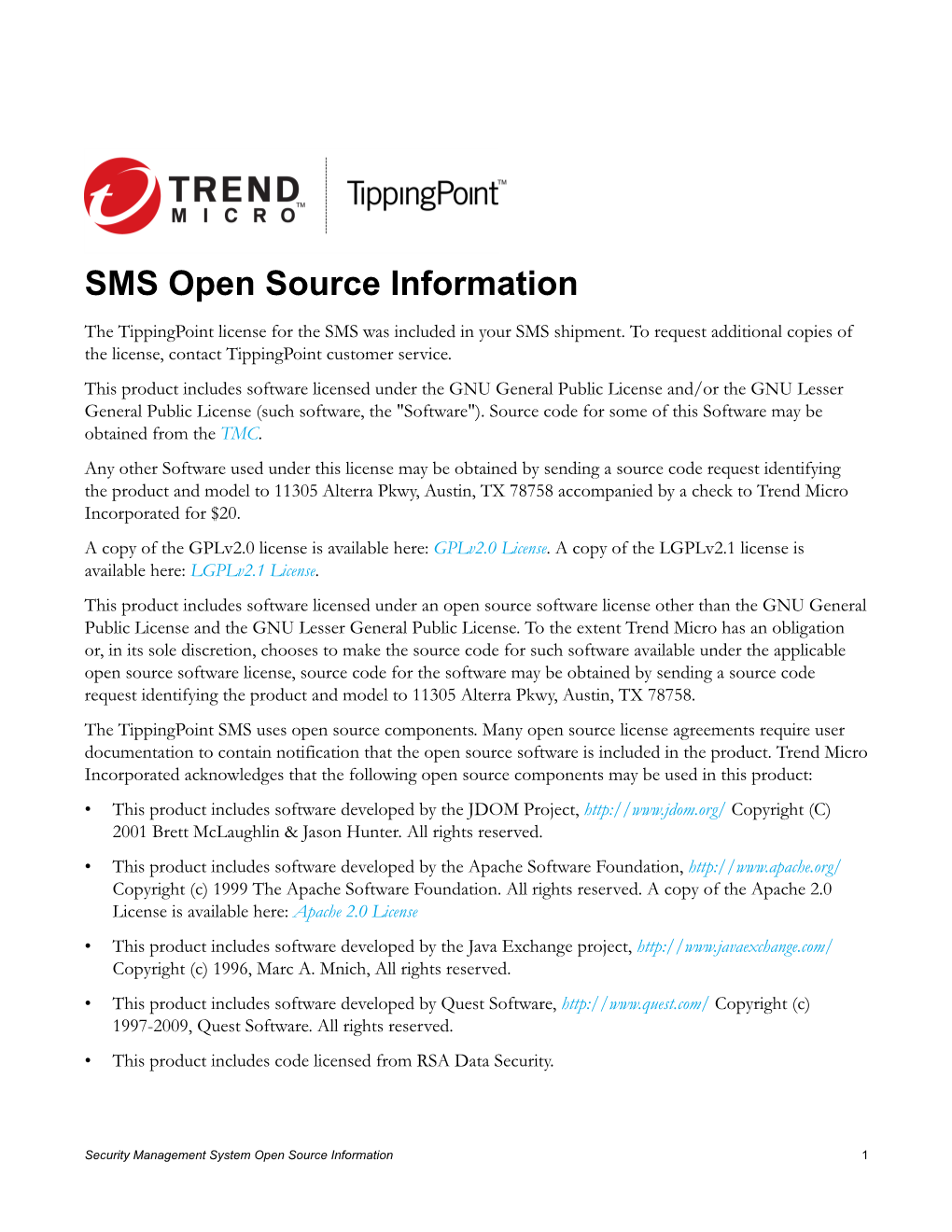 SMS Open Source Information the Tippingpoint License for the SMS Was Included in Your SMS Shipment