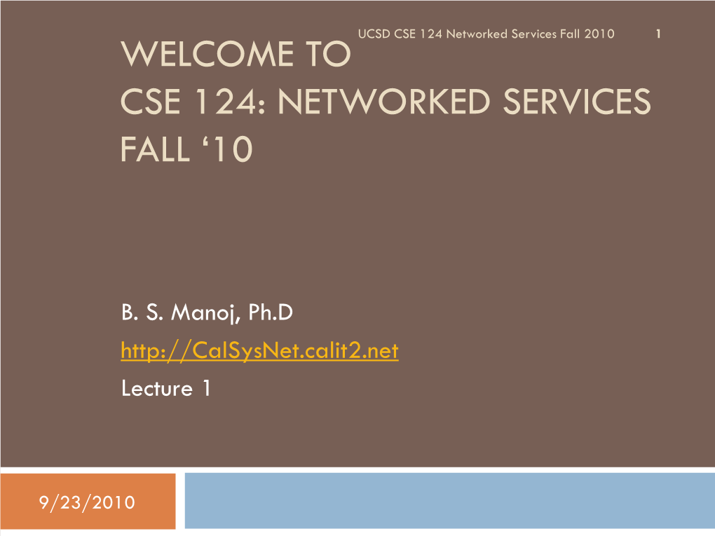 Cse 124: Networked Services Fall „10