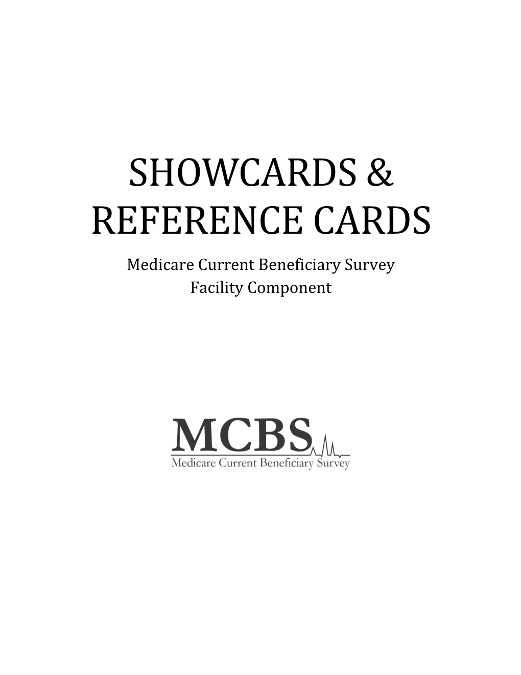 2019 MCBS Facility Showcards