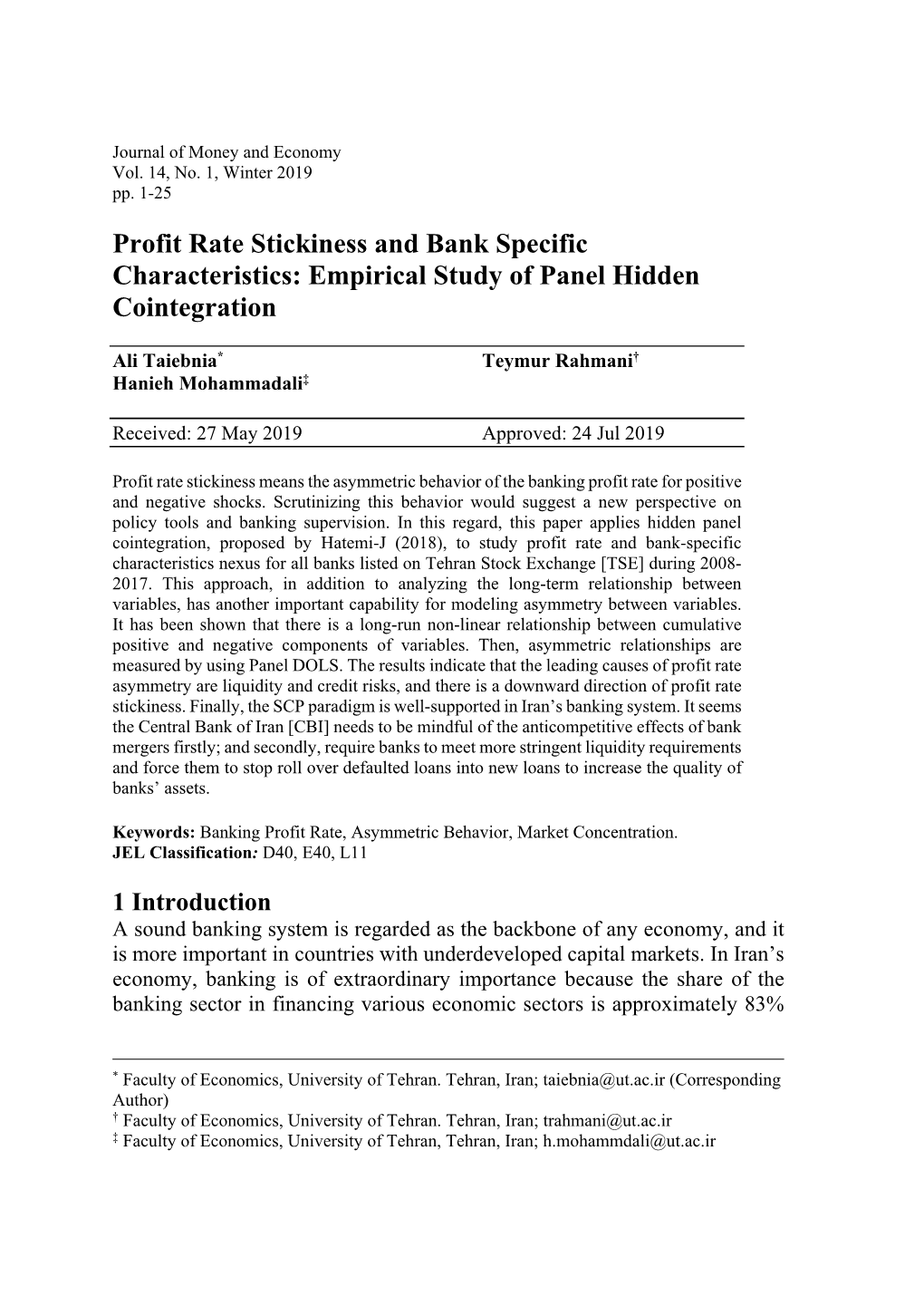 Profit Rate Stickiness and Bank Specific Characteristics: Empirical Study of Panel Hidden Cointegration