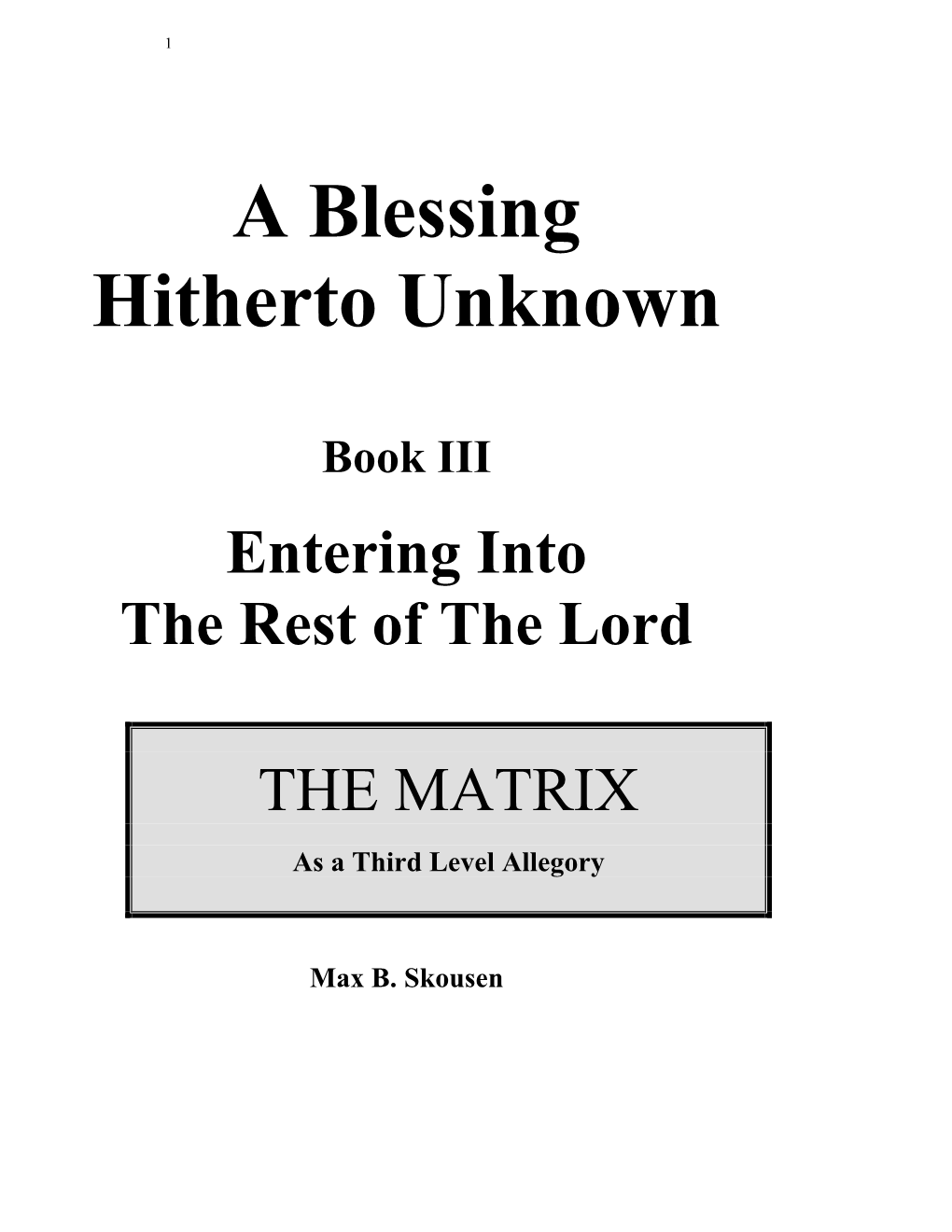 A Blessing Hitherto Unknown
