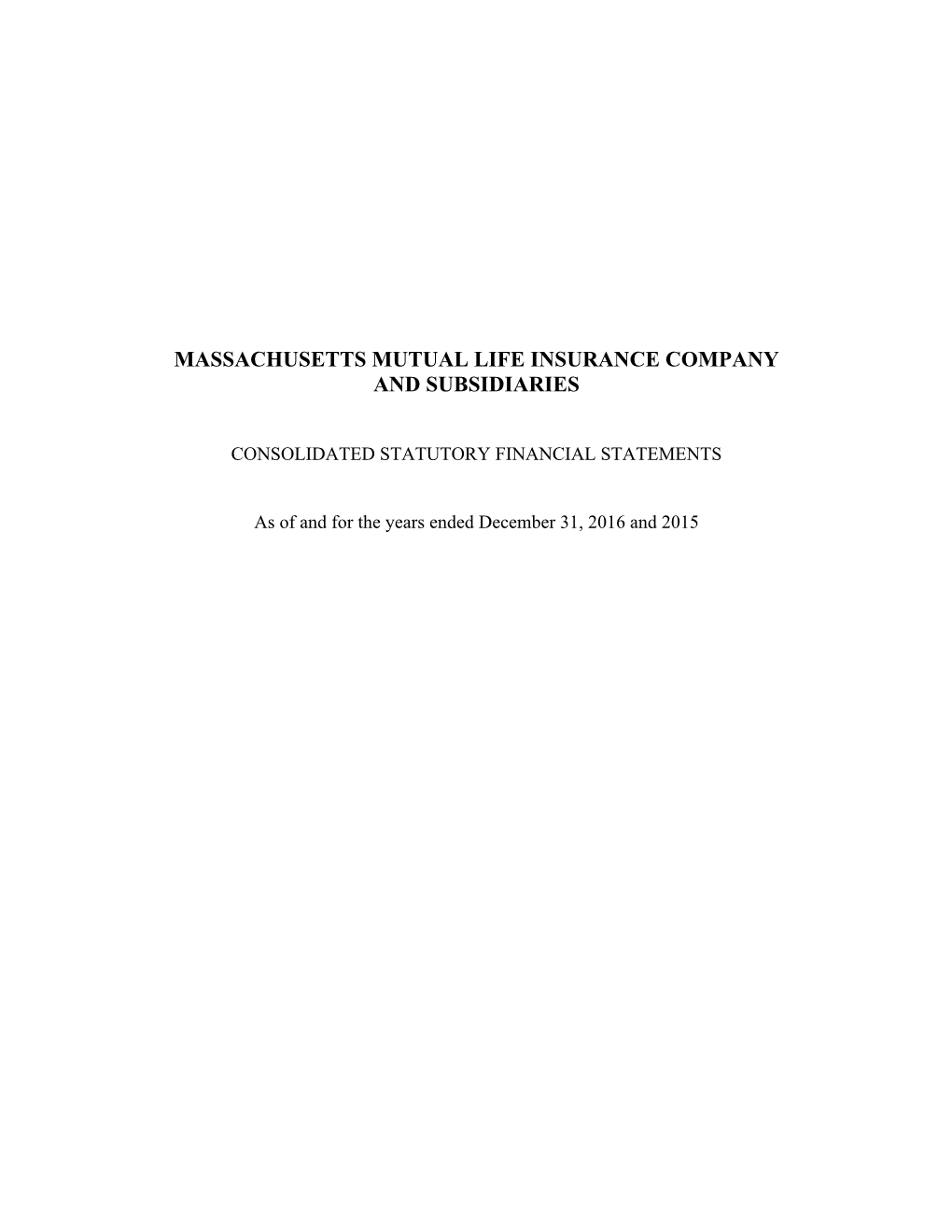 Massachusetts Mutual Life Insurance Company and Subsidiaries