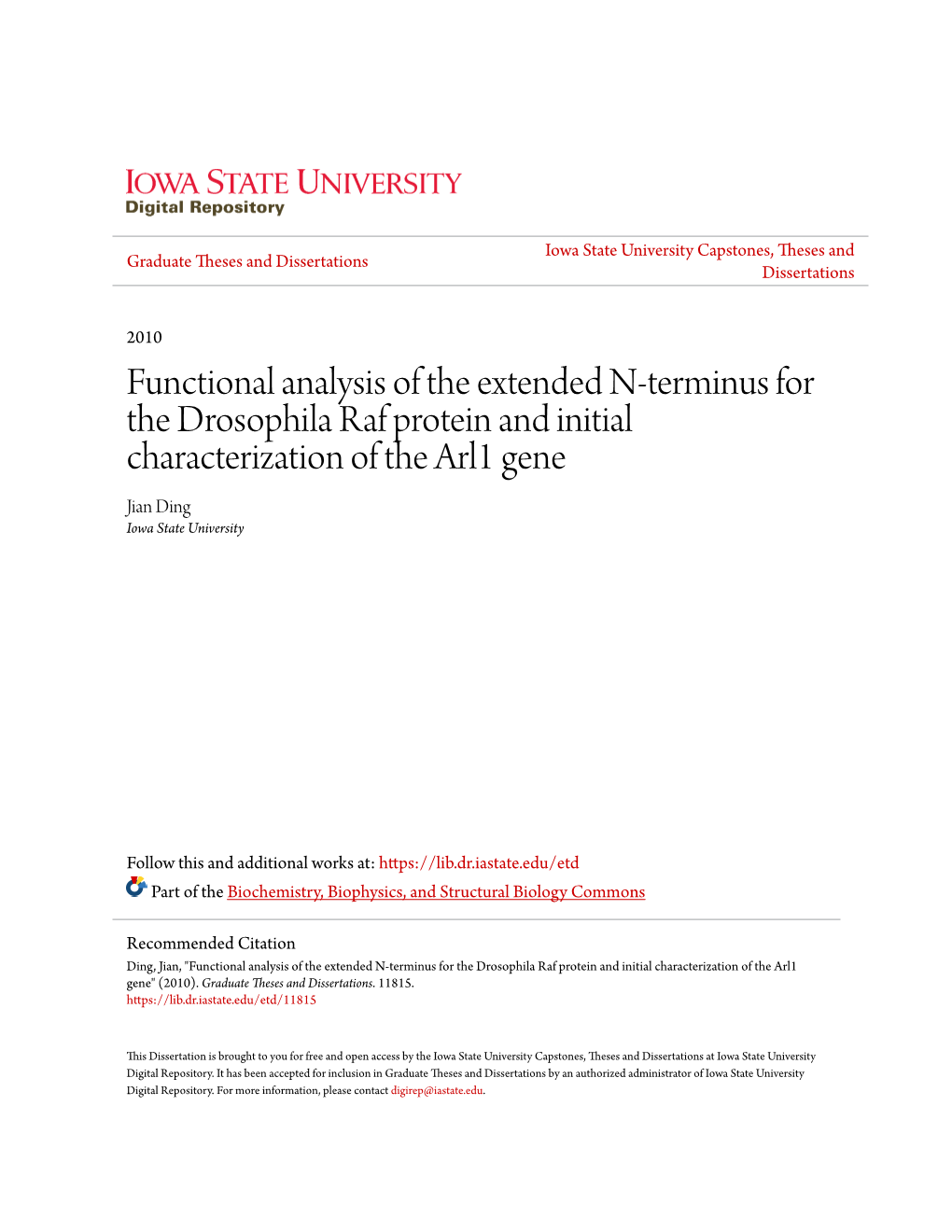 Functional Analysis of the Extended N-Terminus for the Drosophila Raf Protein and Initial Characterization of the Arl1 Gene Jian Ding Iowa State University
