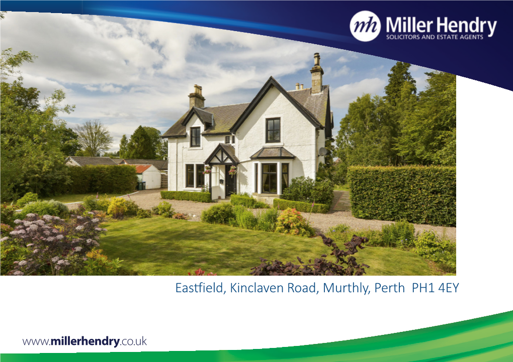 Eastfield, Kinclaven Road, Murthly, Perth PH1 4EY