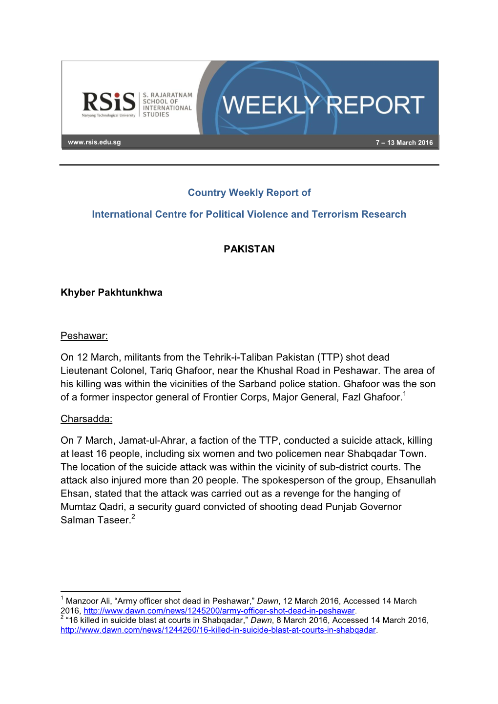 Country Weekly Report of International Centre for Political Violence and Terrorism Research PAKISTAN Khyber Pakhtunkhwa Peshawar