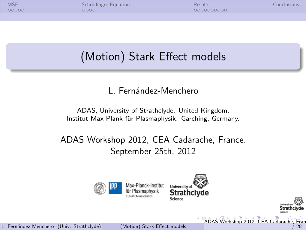 (Motion) Stark Effect Models