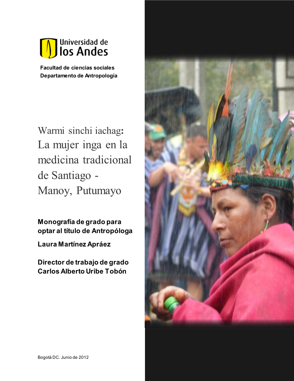 La Mujer Inga En La Medicina Tradicional De Santiago - Manoy, Putumayo