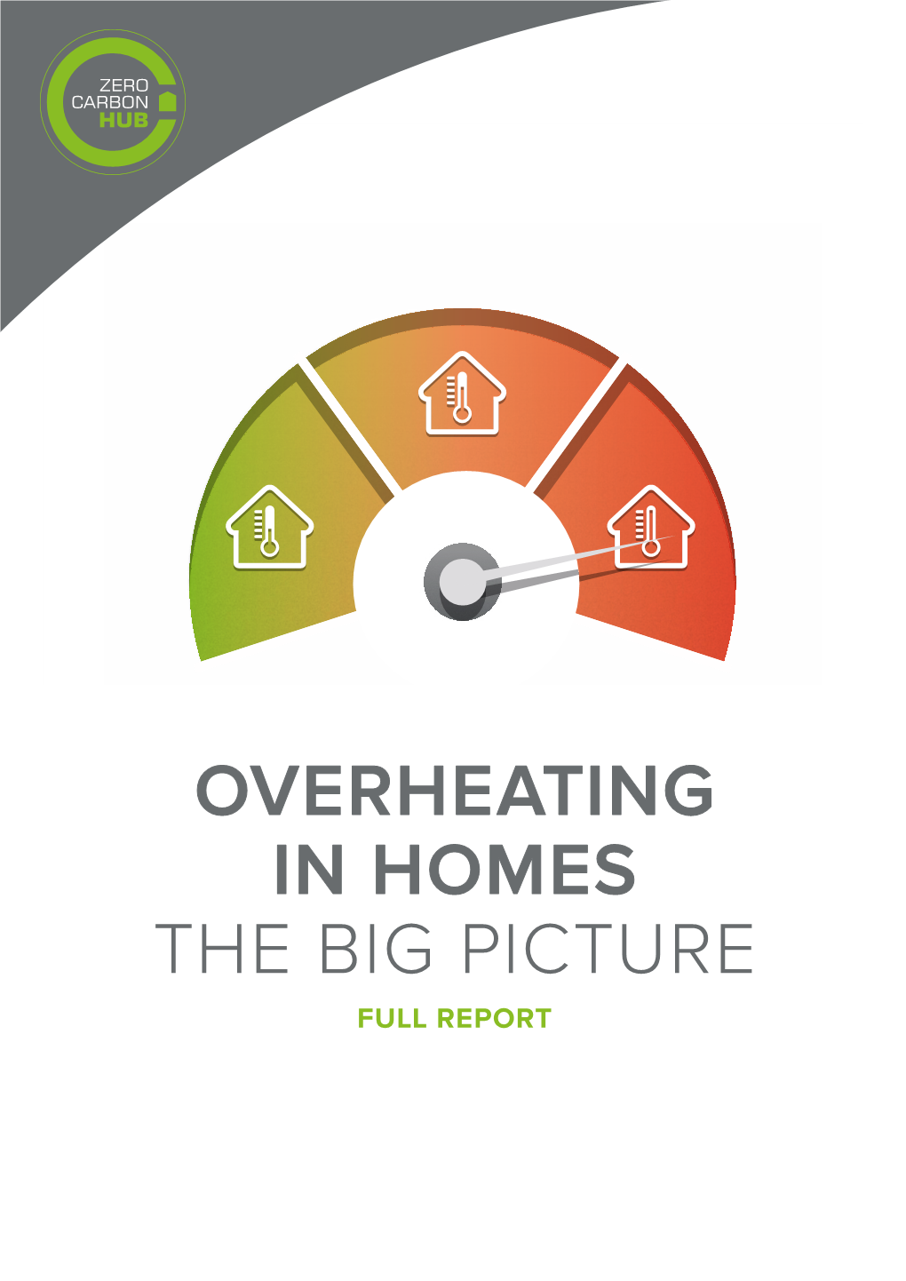 ZCH Overheating in Homes-The Big Picture