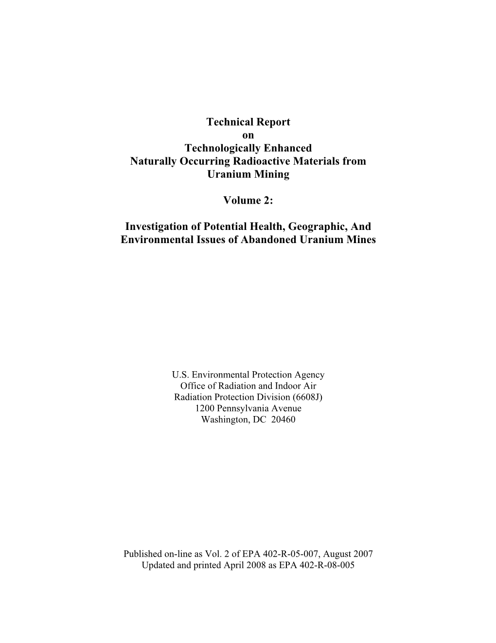 Technical Report on Technologically Enhanced Naturally Occurring Radioactive Materials from Uranium Mining