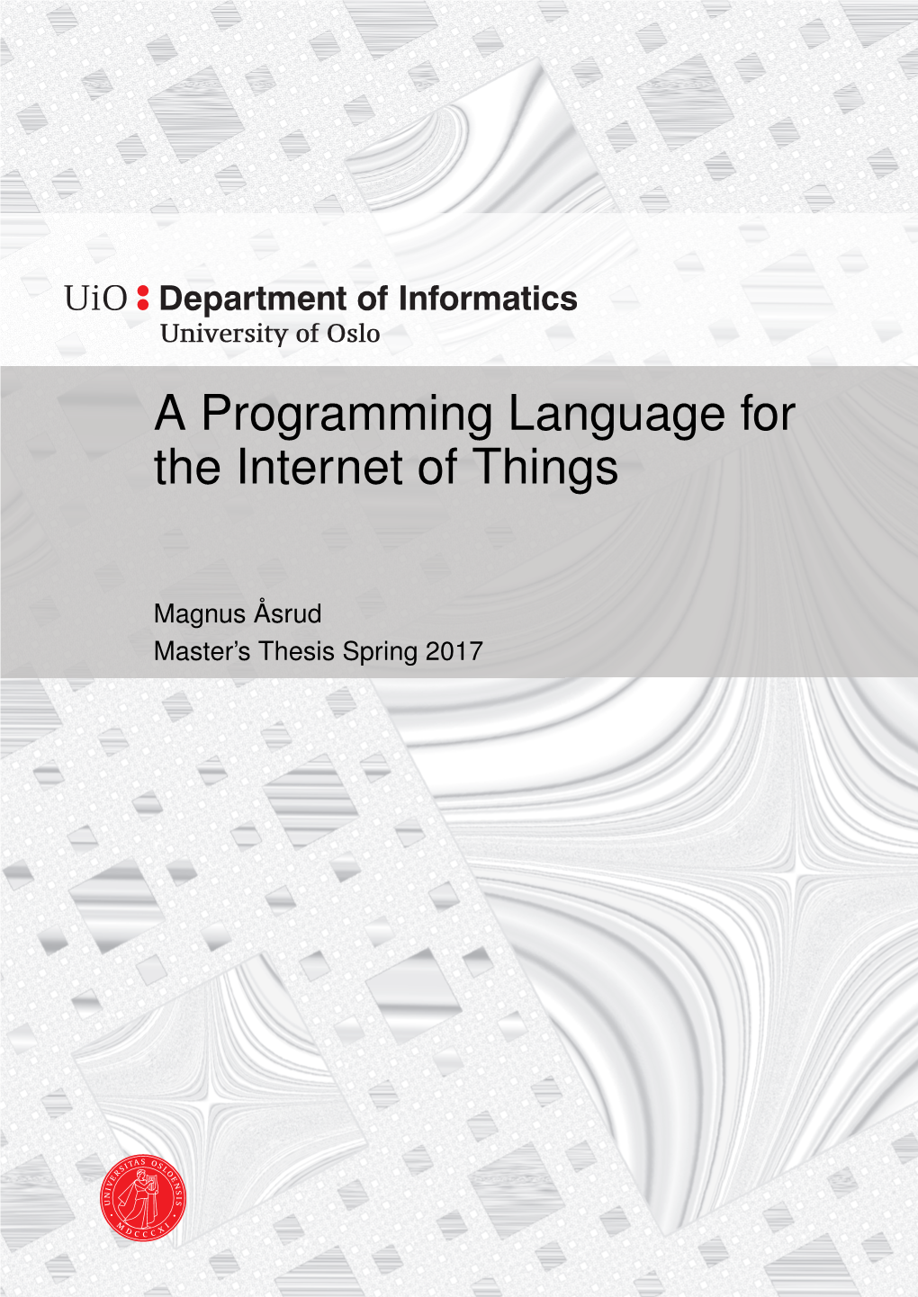 A Programming Language for the Internet of Things