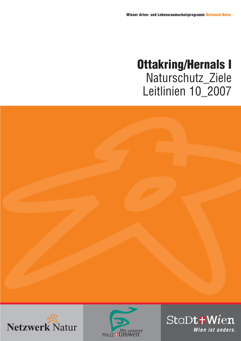 Ottakring/Hernals I Naturschutz Ziele Leitlinien 10 2007