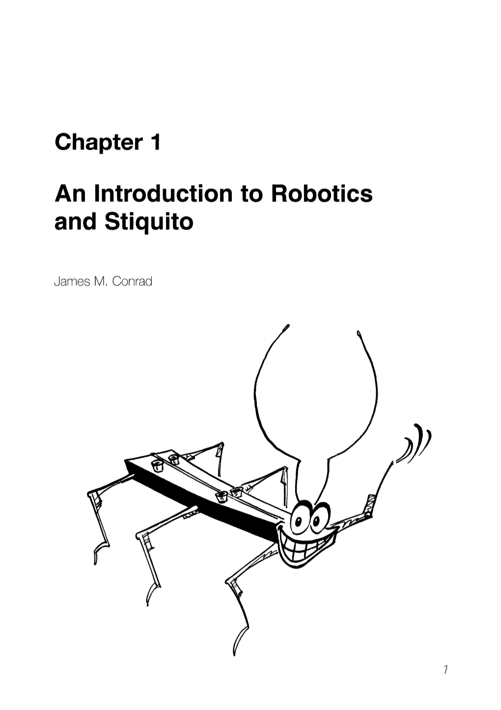 Chapter 1 an Introduction to Robotics and Stiquito