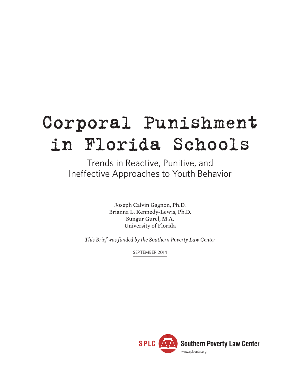 Corporal Punishment in Florida Schools Trends in Reactive, Punitive, and Ineffective Approaches to Youth Behavior