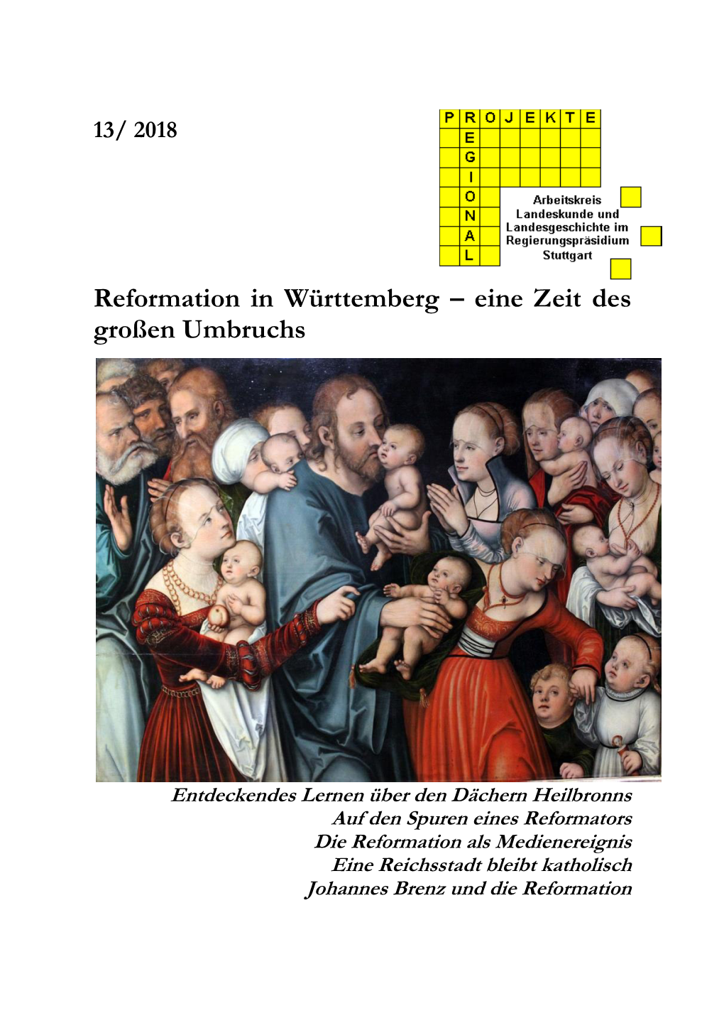 Reformation in Württemberg – Eine Zeit Des Großen Umbruchs