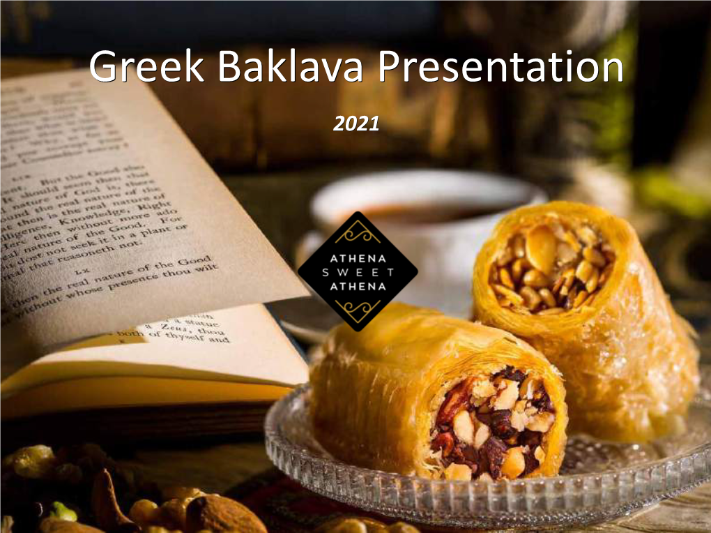 Greek Baklava Presentation 2021 from an Old Kitchen to the Modern Baklava Atelier