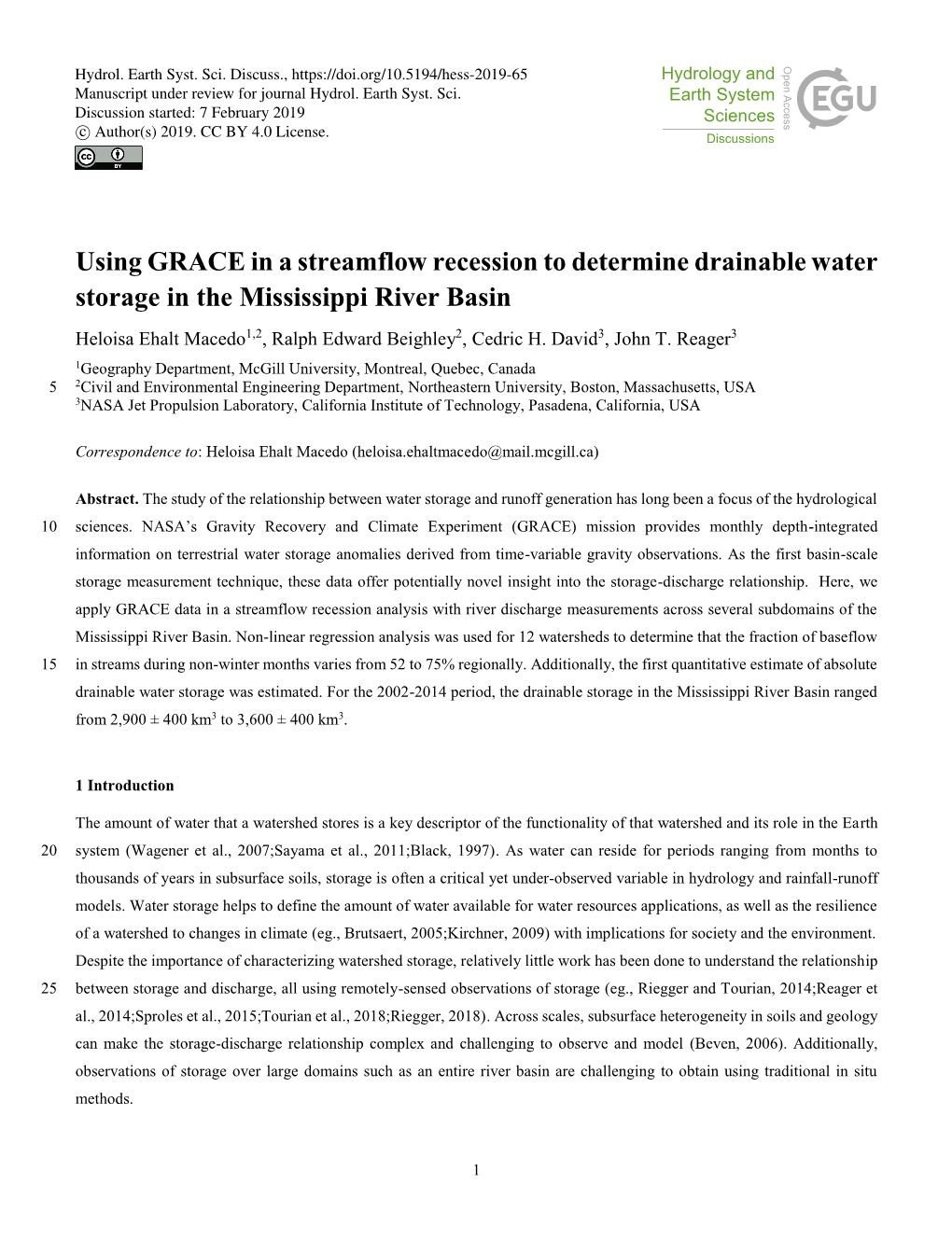 Using GRACE in a Streamflow Recession to Determine Drainable Water Storage in the Mississippi River Basin Heloisa Ehalt Macedo1,2, Ralph Edward Beighley2, Cedric H