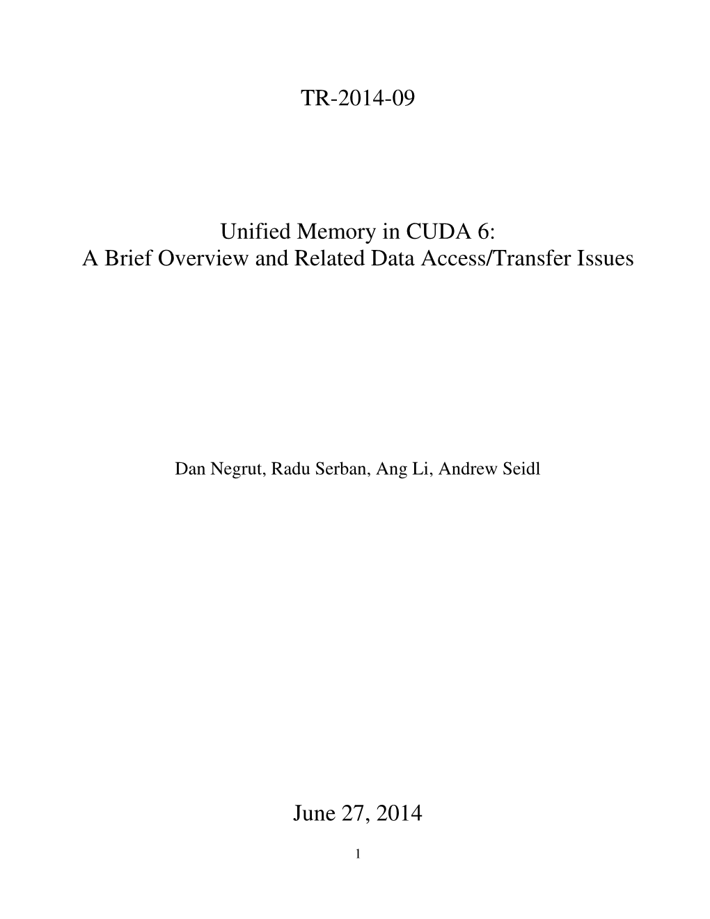 Unified Memory in CUDA 6: a Brief Overview and Related Data Access/Transfer Issues