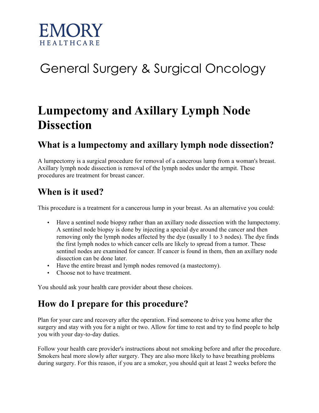 Lumpectomy and Axillary Lymph Node Dissection What Is a Lumpectomy and Axillary Lymph Node Dissection?