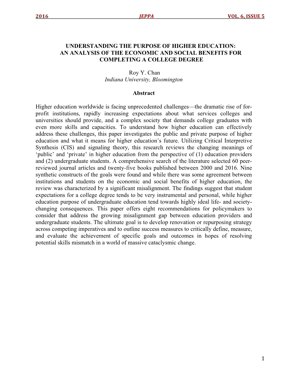 Understanding the Purpose of Higher Education: an Analysis of the Economic and Social Benefits for Completing a College Degree