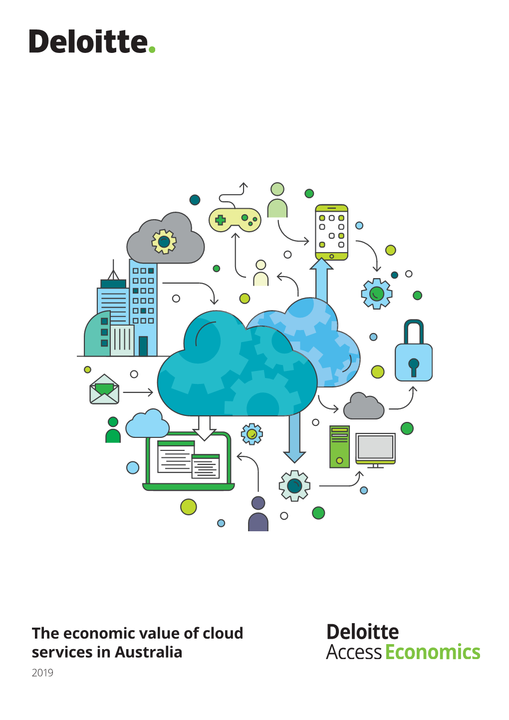 The Economic Value of Cloud Services in Australia 2019 the Economic Value of Cloud Services in Australia