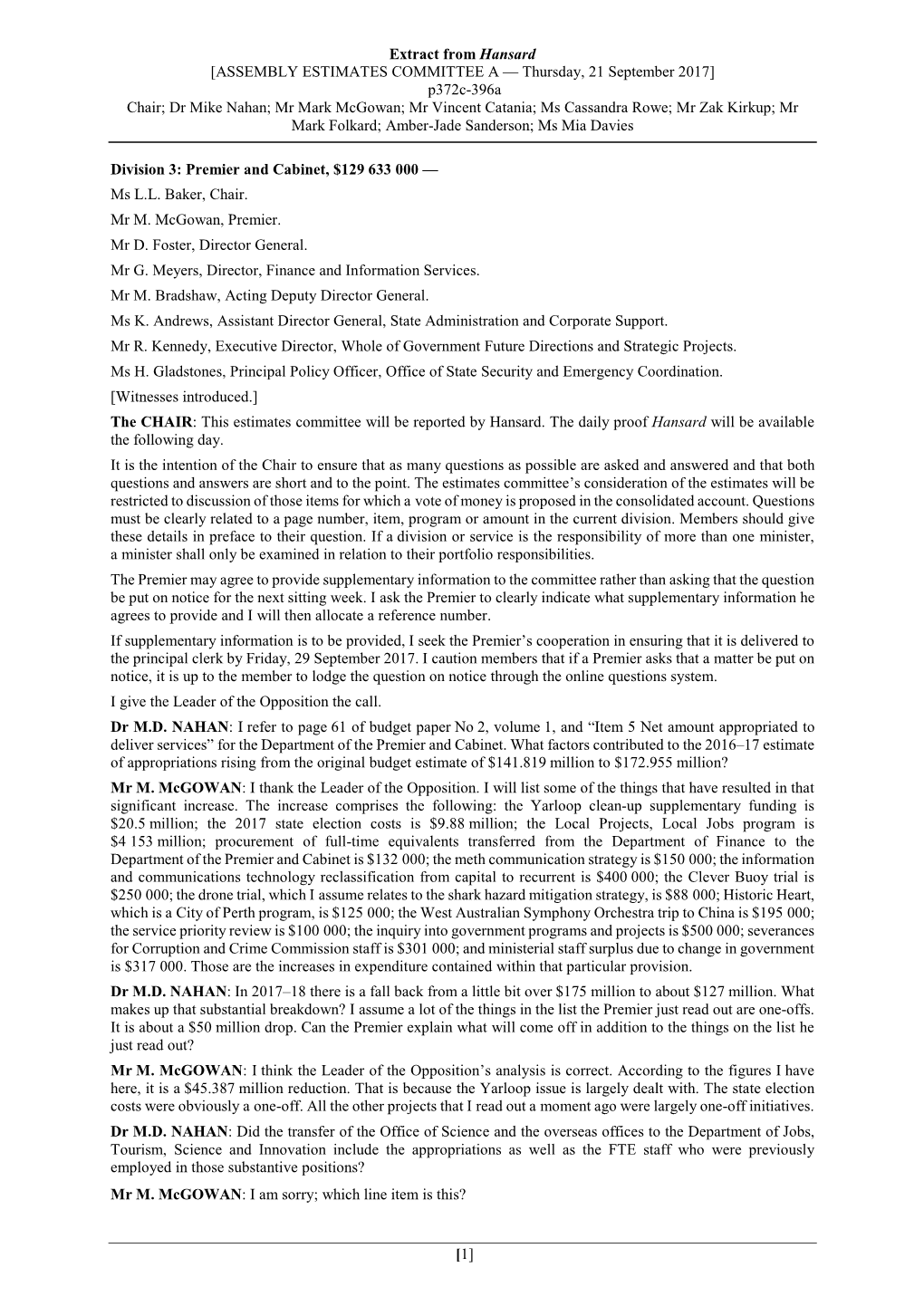 P372c-396A Chair; Dr Mike Nahan; Mr Mark Mcgowan; Mr Vincent Catania; Ms Cassandra Rowe; Mr Zak Kirkup; Mr Mark Folkard; Amber-Jade Sanderson; Ms Mia Davies