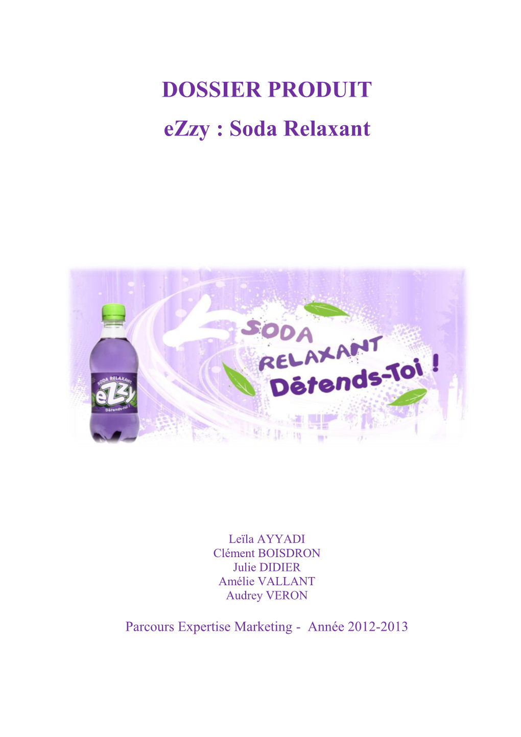 DOSSIER PRODUIT Ezzy : Soda Relaxant