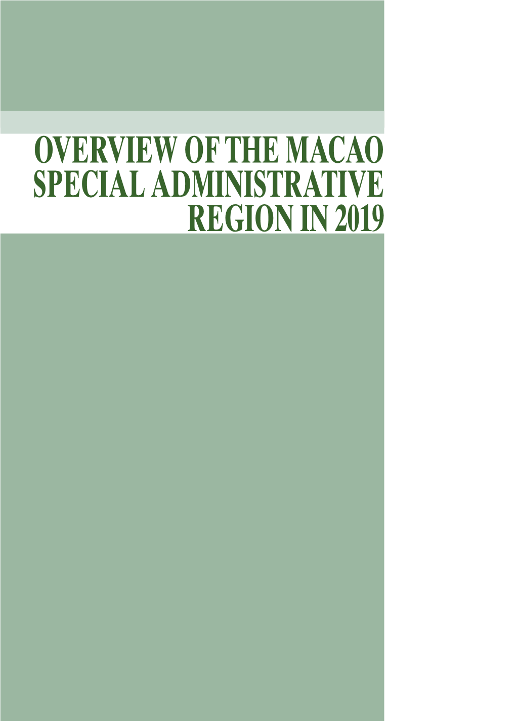 Overview of the Macao Special Administrative Region in 2019 4