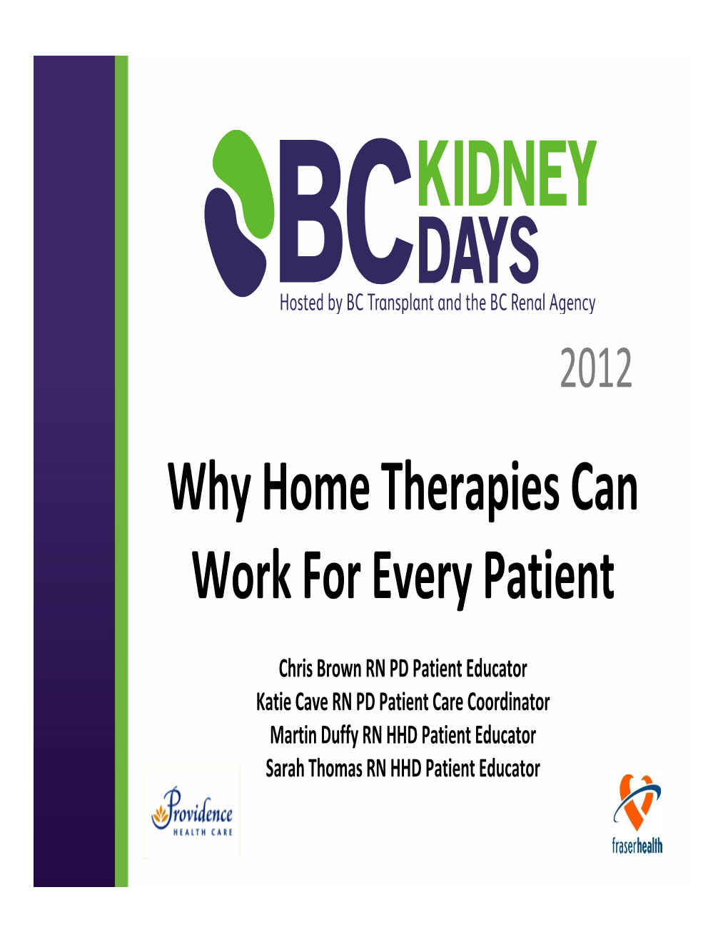 Why Home Therapies Can Work for Every Patient