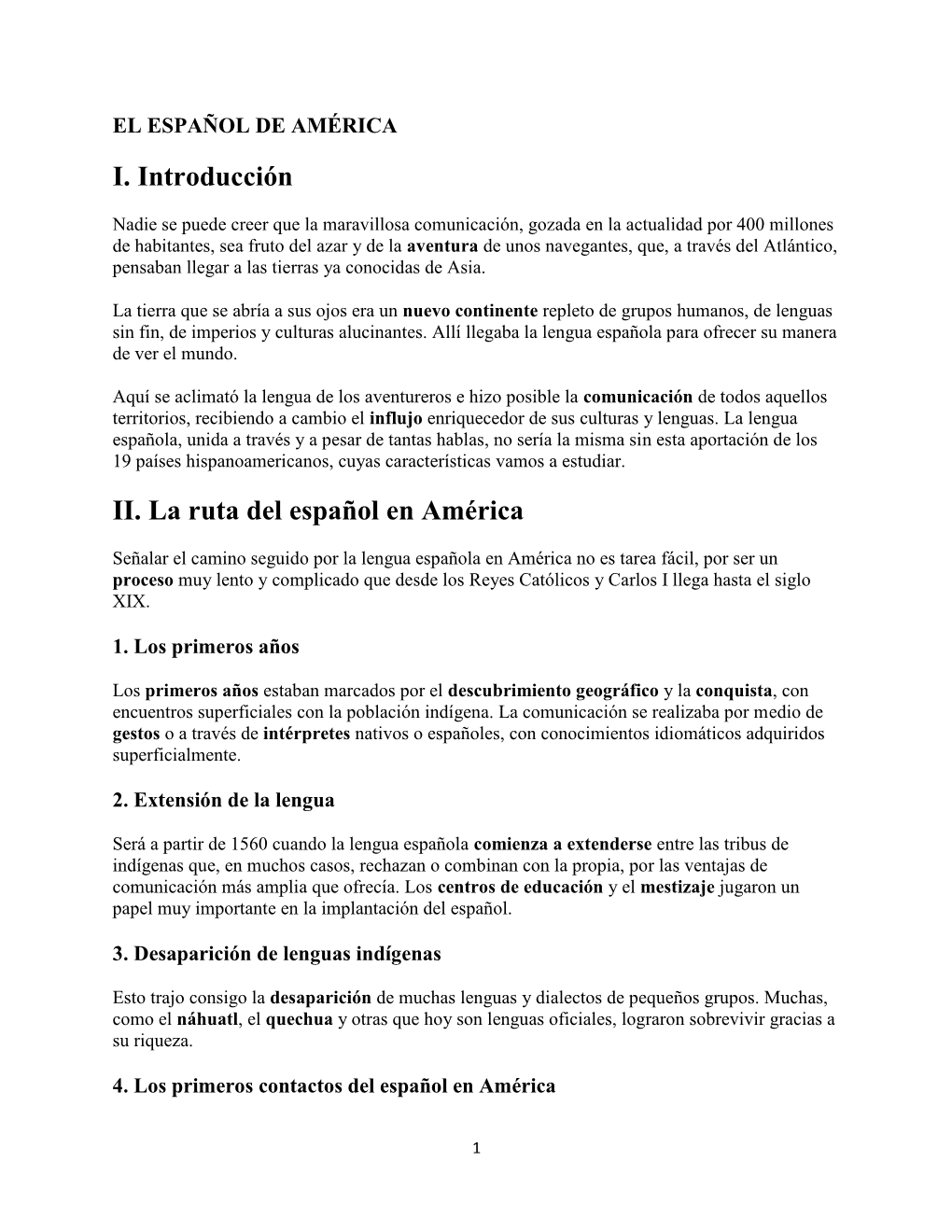 I. Introducción II. La Ruta Del Español En América