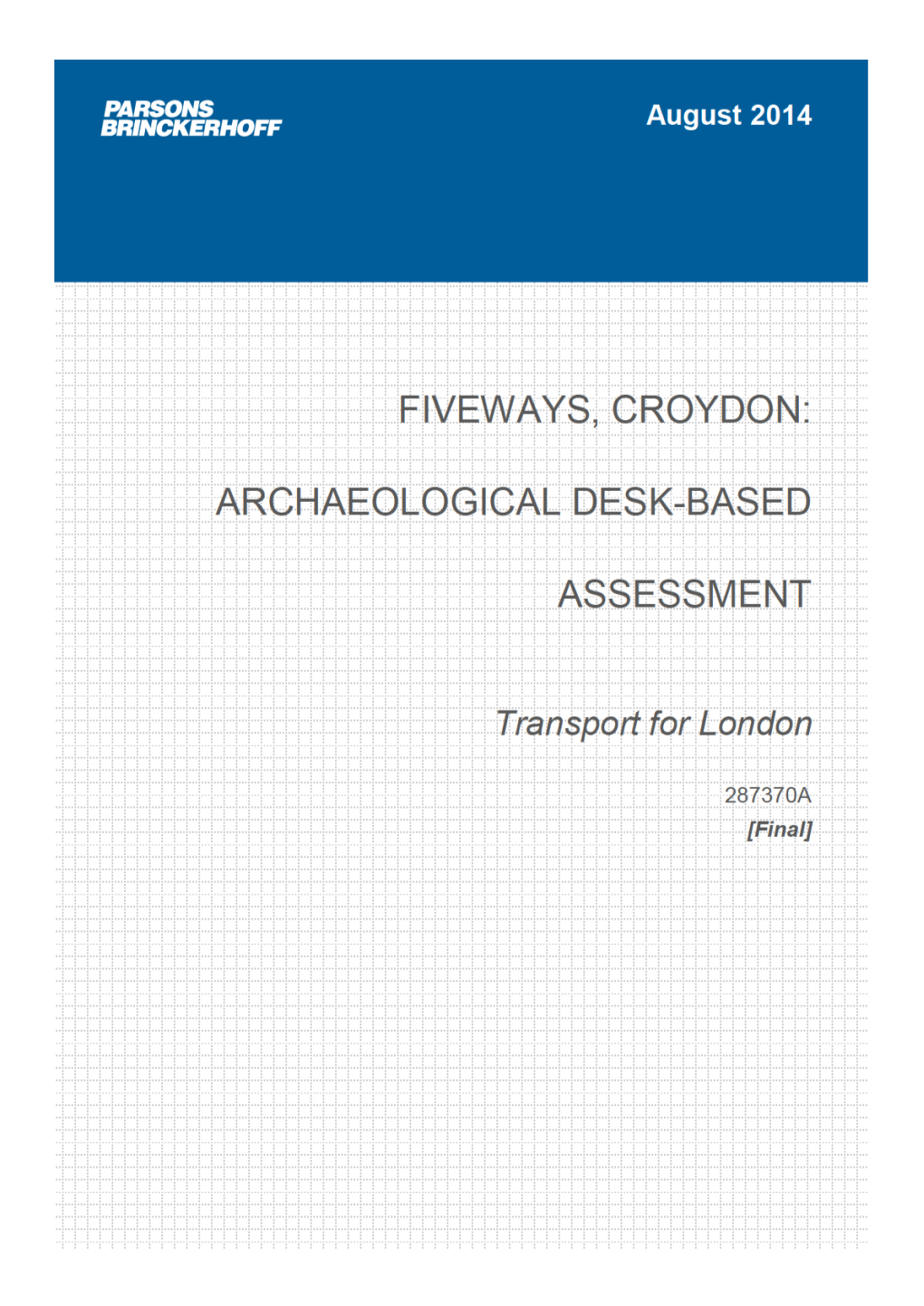 Fiveways, Croydon: Archaeological Desk-Based Assessment