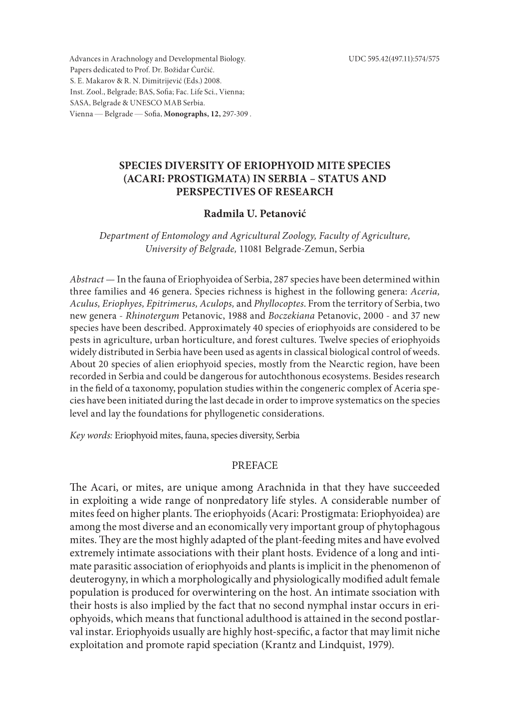 SPECIES DIVERSITY of ERIOPHYOID MITE SPECIES (ACARI: PROSTIGMATA) in SERBIA – STATUS and PERSPECTIVES of RESEARCH Radmila U