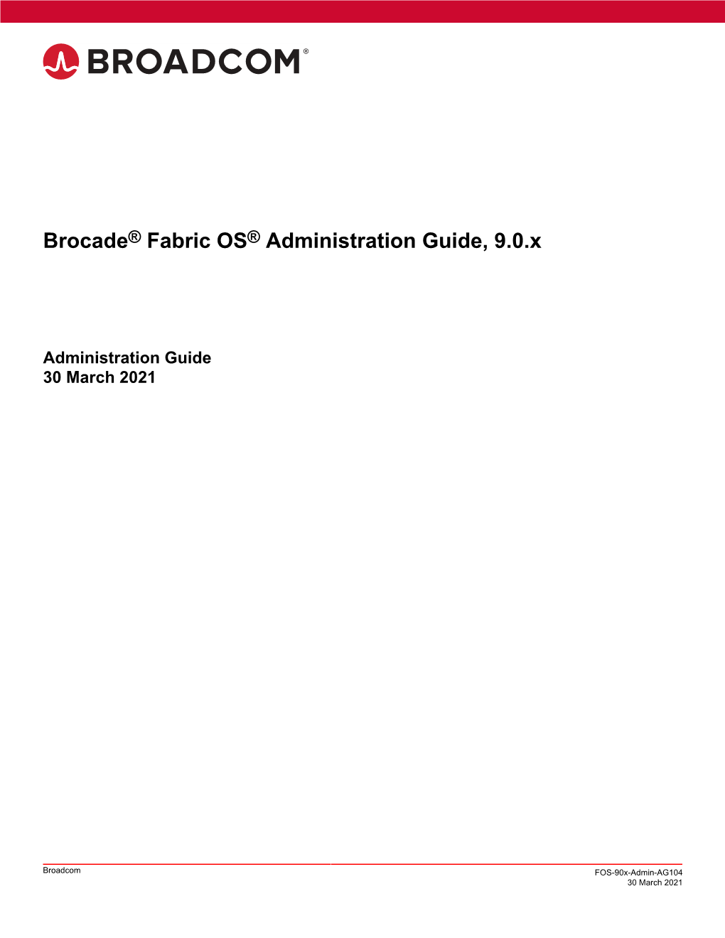 Brocade Fabric OS Administration Guide, 9.0.X