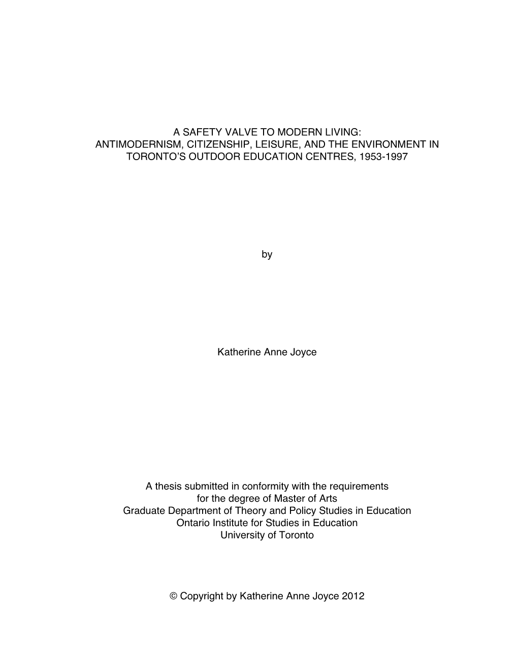 Antimodernism, Citizenship, Leisure, and the Environment in Torontoʼs Outdoor Education Centres, 1953-1997