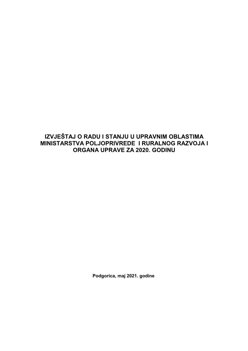 Izvještaj O Radu I Stanju U Upravnim Oblastima Ministarstva Poljoprivrede I Ruralnog Razvoja I Organa Uprave Za 2020