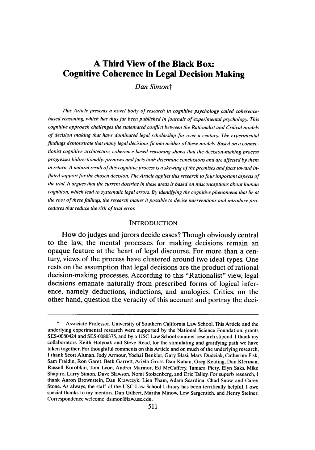 A Third View of the Black Box: Cognitive Coherence in Legal Decision Making Dan Simont